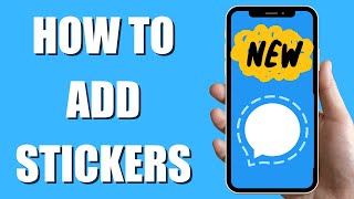 How To Add Stickers | Signal 2023 screenshot 3