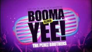 Geo Da Silva & Jack Mazzoni - Booma Yee (THE PEREZ BROTHERS  REMIX)