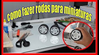 Como fazer RODAS para Miniaturas? NOVO MODELO ► RODAS ORBITAIS - PASSO A PASSO