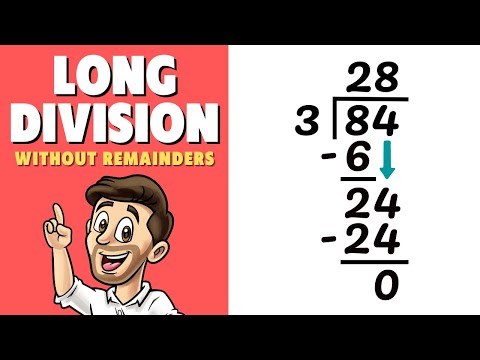 Long Division without Remainders // How to use Long Division