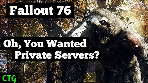 Fallout 76... Private Servers and Mod Support Not Coming Anytime Soon
