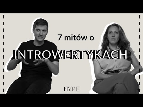 Wideo: 7 Mitów O Introwertykach