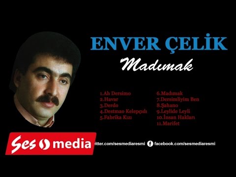 Enver Çelik - Leylide Leyli