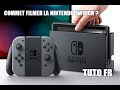 Tuto Comment Filmer sa Nintendo Switch FR