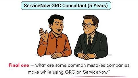 GRC Implementation Mistakes | Servicenow GRC Interview Question
