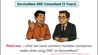 GRC Implementation Mistakes | Servicenow GRC Interview Question
