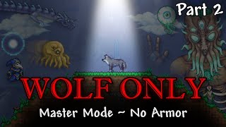 Beating Terraria ENTIRELY as a Wolf | Part 2 | Endgame