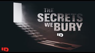 The Secrets We Bury | Official Trailer | ID
