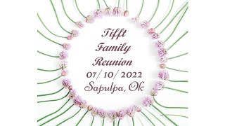 2022 Tifft Family Reunion Slideshow