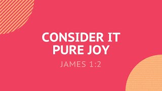 Consider It Pure Joy - Daily Devotion