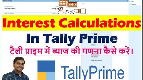 Interest Calculation in Tally Prime | How to Calculate Interest in Tally Prime |