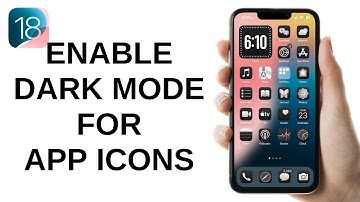 How to Enable Dark Mode for App Icons on iPhone - iOS 18
