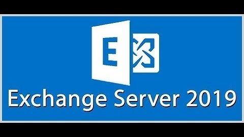 Step by Step Guide for Installing Exchange Server 2019