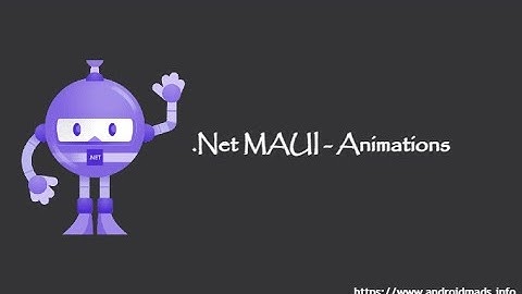 .Net MAUI - Animations - Demo