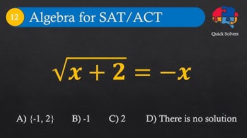 Can You Solve √(x + 2) = –x? | SAT & ACT Algebra Challenge