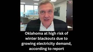 Oklahoma at high risk of winter blackouts due to growing electricity demand, according to report