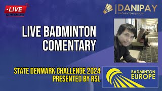 Semi Final Denmark Challenge 2024 | Live Badminton Comentary