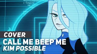 Kim Possible - &quot;Call Me Beep Me&quot; | AmaLee Ver