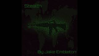 Stealth - Jake Embleton