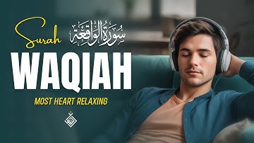 A Gentle Voice to Bring You Closer to Peace | Surah Al Waqiah سورة الواقعة | Al-Taqwa TV