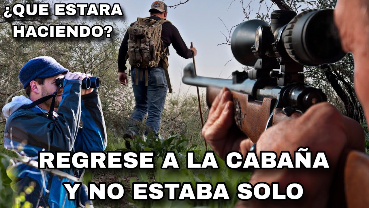 REGRESE A LA CABAÑA Y NO ESTABA SOLO ¿QUE ESTARIA HACIENDO? 