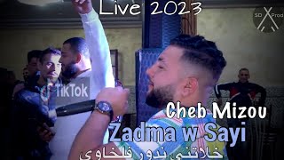 Cheb Mizou Live 2023 Hay 3Lya Zadma W Sayi Ft Aymen Boucena