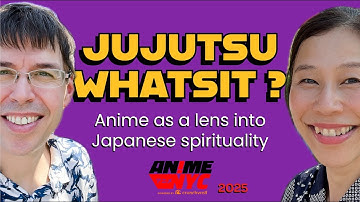 Jujutsu Whatsit!? The Japanese spirituality hiding in your favorite anime. From AnimeNYC 2025!