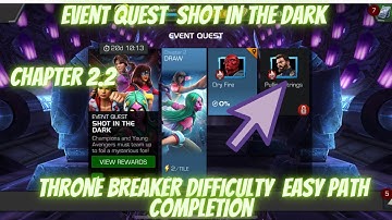 MCOC Event Quest Shot in the Dark | Throne Breaker | Chapter 2.2 | Easy Path Completion | EQ