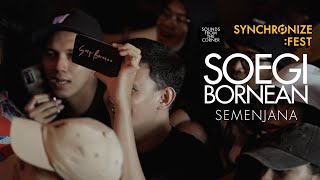 Soegi Bornean - Semenjana | Sounds From The Corner : Live #83 at Synchronize Fest