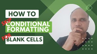 how to skip conditional formatting for blank cells