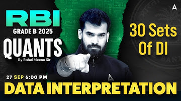 RBI Grade B Quant 2025 | Data Interpretation (30 Sets) | Day-2 | RBI Grade B Class by Rahul Meena