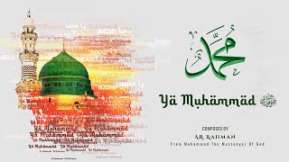 Ya Muhammad LYRIC VIDEO (SAL) by A. R. Rahman -#Muhammad