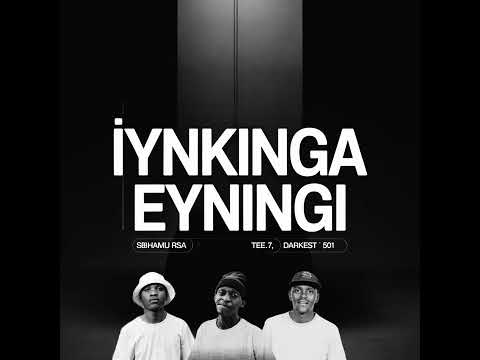 Iynkinga Eyningi - Sbhamu RSA & TEE.7 (feat. Darkest 501).