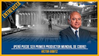 ¡Perú puede ser primer productor mundial de cobre!