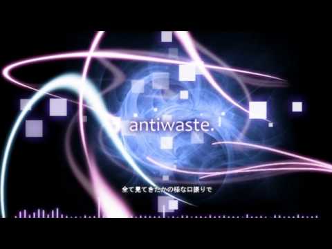 【初音ミク】 antiwaste_ 【オリジナル】