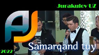 Samarqand tuy 2022 Sanat Jalilov Baxti Boja & Dilmurod Xoshimov Saxtash