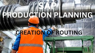 How To Create a Routing in SAP S/4 HANA PP