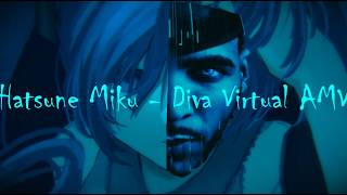 Hatsune Miku - Diva Virtual AMV