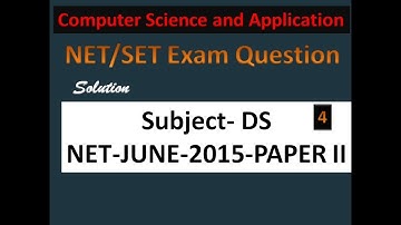 CS NET exam June 2015 paper 2 Data Structure question solution Part 4