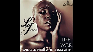 Leah Jenea LIFE W.T.R Promo