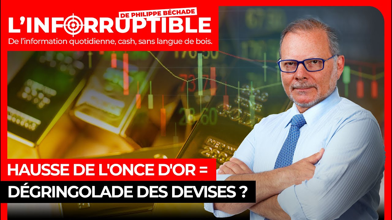Hausse de l'once d'or = dégringolade des devises ?