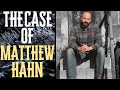 The Case of Matthew Hahn - Facing 400 Years In Prison For Doing The Right Thing - A True Crime Story