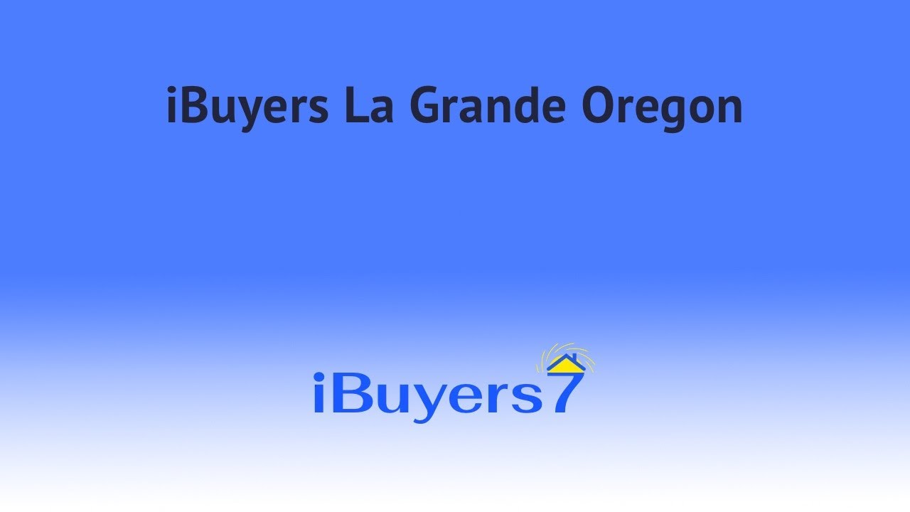 iBuyers La Grande Oregon 8449421104 YouTube