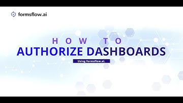 How to Authorize Dashboards in formsflow.ai Version 7