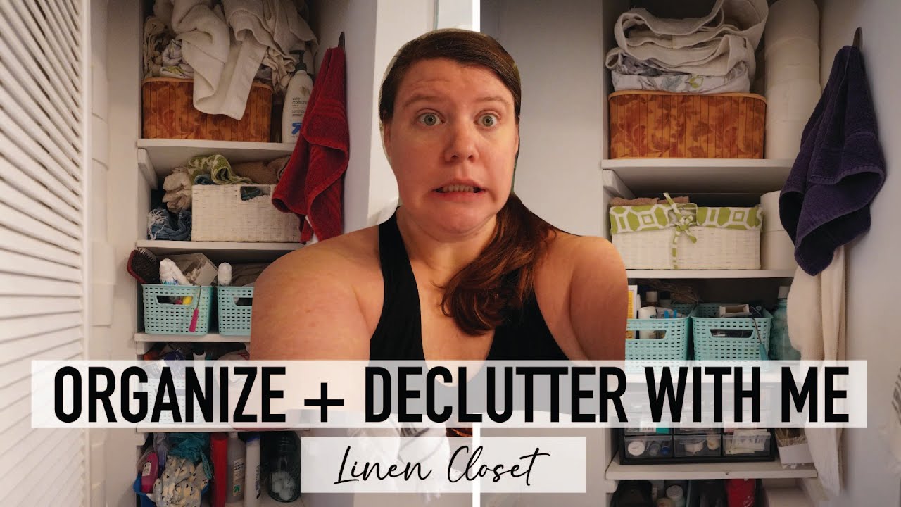 ORGANIZE + DECLUTTER WITH ME// Organizing my VERY Messy Linen Closet ...