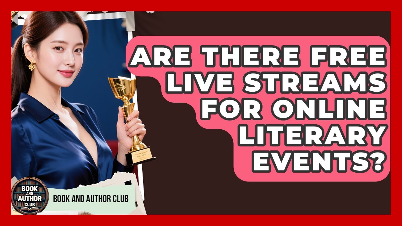 Are There Free Live Streams For Online Literary Events? - Book and Author Club