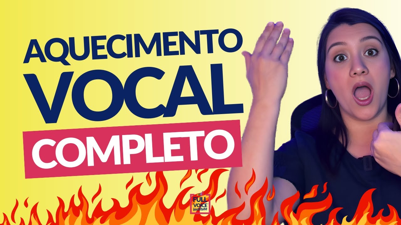 10 EXERCÍCIOS PARA UM AQUECIMENTO VOCAL COMPLETO