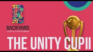 Backyard Lifestyle Entertainment Presents || unity cup 2024 || season 2 || FINAL DAY || Part 2