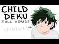 Child Deku Parts 1-7 + Bonus (My Hero Academia)