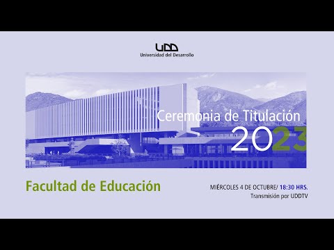 Ceremonia de Titulación | Facultad de Educación | Sede Santiago